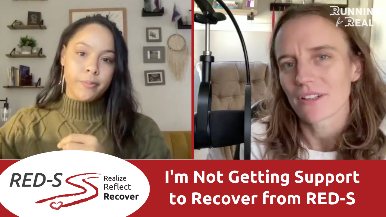 I'm Not Getting Support to Recover from RED-S - Running For Real with ...
